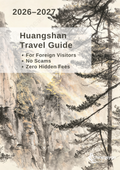 The Ultimate Huangshan Travel Guide 2026–2027