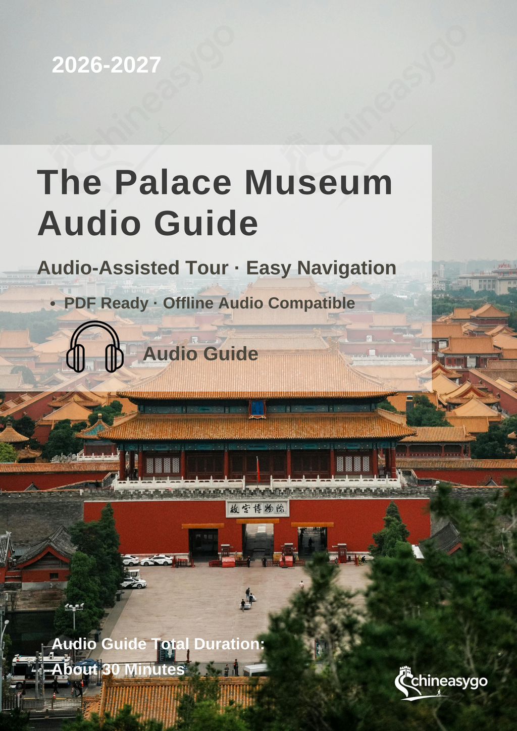 The Ultimate Palace Museum (Forbidden City) Audio Guide 2026–2027